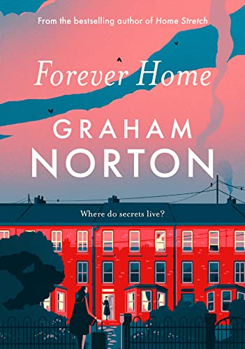 Audiobook review – “Forever Home” by Graham&nbsp;Norton
