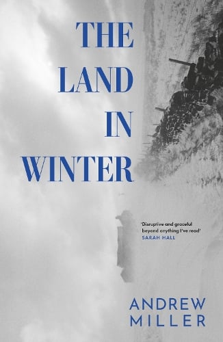 Audiobook review – “The Land in Winter” by Andrew&nbsp;Miller