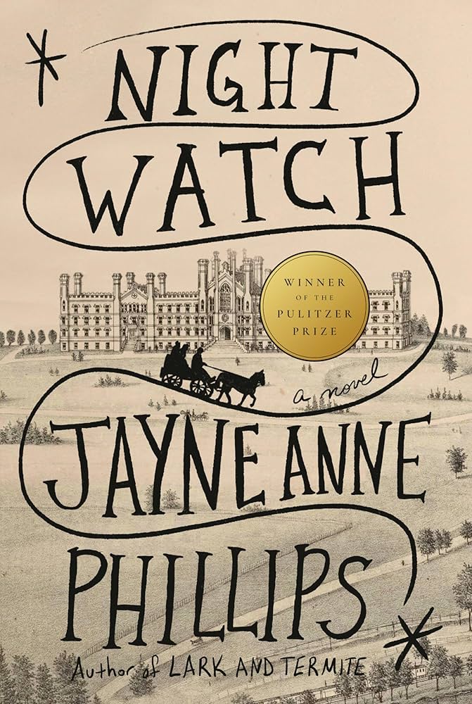 Book review – “Night Watch” by Jayne Anne&nbsp;Phillips