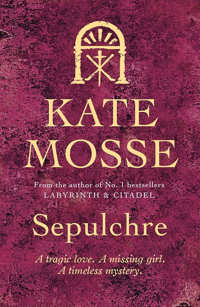 Book review – “Sepulchre” by Kate&nbsp;Mosse