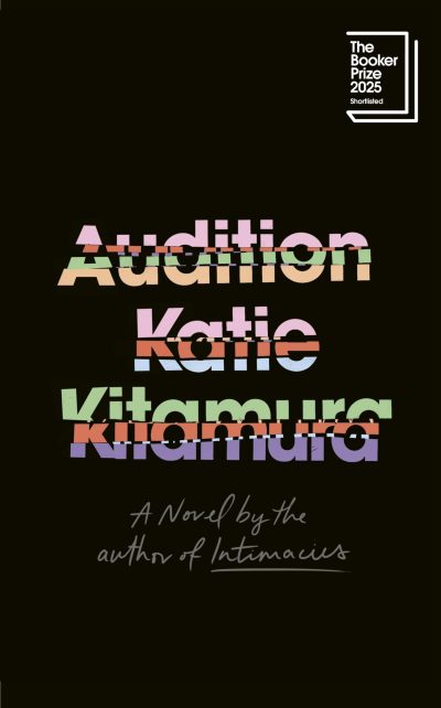 Booker shortlist book review #4 – “Audition” by Katie&nbsp;Kitamura